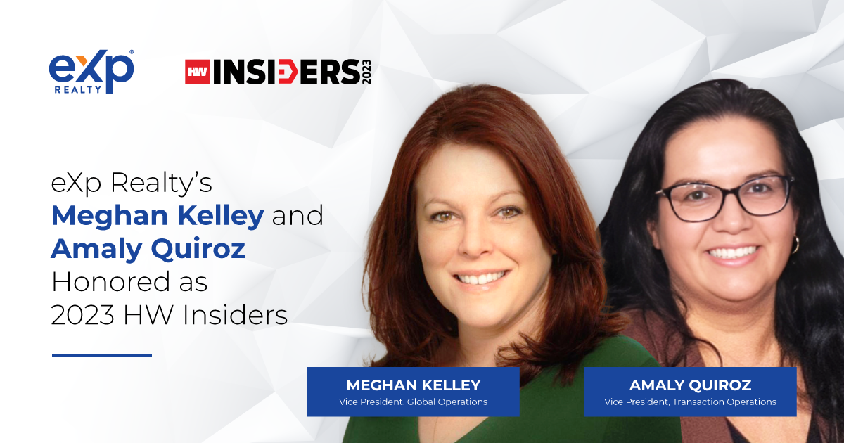 eXp's Meghan Kelley and Amaly Quiroz Are HW Insiders eXp Life